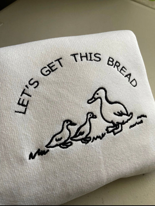 Let’s get this bread